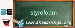 WordMeaning blackboard for styrofoam